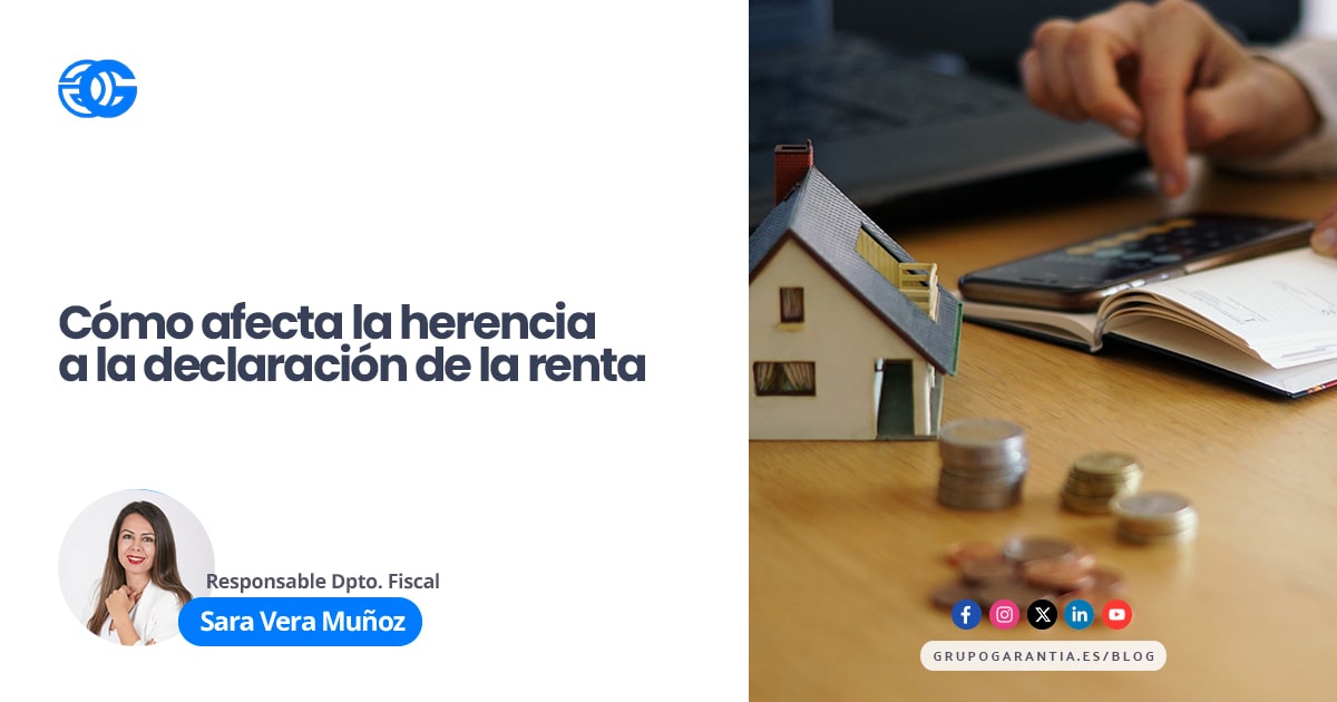 Declaración de la Renta y Herencia - Grupo Garantía Asesores
